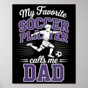 Voetbalvader van jongens Mijn favoriete voetballer Poster