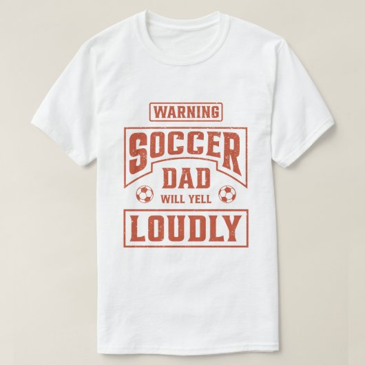 Voetbalvader zal luid schreeuwen t-shirt (Design voorkant)