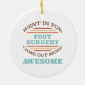 Voetchirurgie herstel Humor Keramisch Ornament (Achterkant)