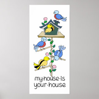 Vogelhuisjes Mijn huis is jouw huis Poster