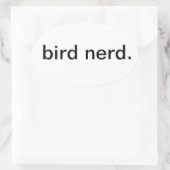 vogelnerd. ovale sticker (Tas)