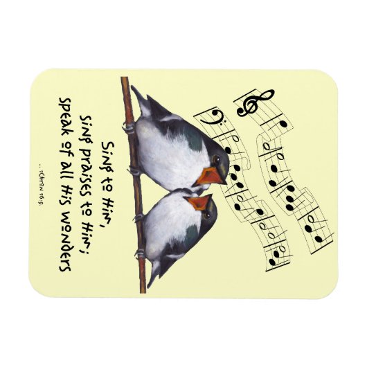 Vogels; Bijbelvers: Zing Lof aan de Heren Magneet (Horizontaal)