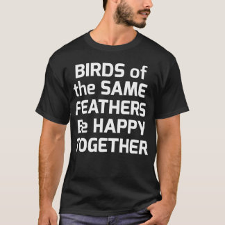 Vogels van dezelfde veren zijn gelukkig samen met t-shirt