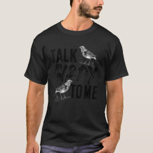 Vogelvogels die naar me kijken t-shirt