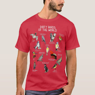 Vogelvogels die vuile vogels van de wereldgrappige t-shirt