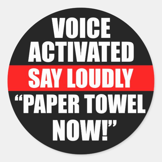 Voice Activé Dire Louely Papier Towel Now Sticker (Devant)