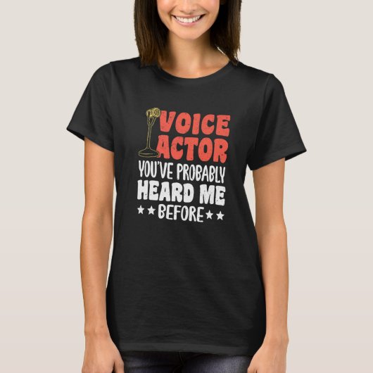 Voice Actor Youve Probably Heard Me Before Premium T-shirt (Voorkant)