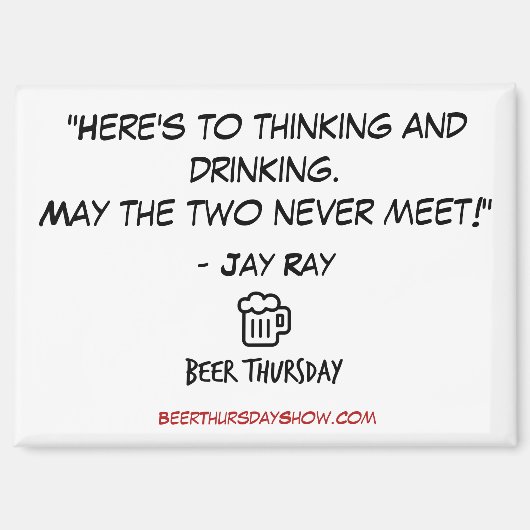 "Voilà pour réfléchir et boire" Magnet (Recto)