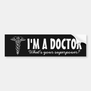 Voiture Autocollant de pare-chocs Je suis médecin quel est