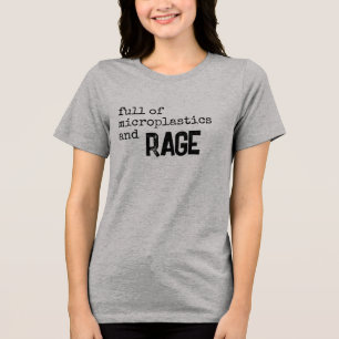 Vol met microplastics en woede Tri-Blend shirt