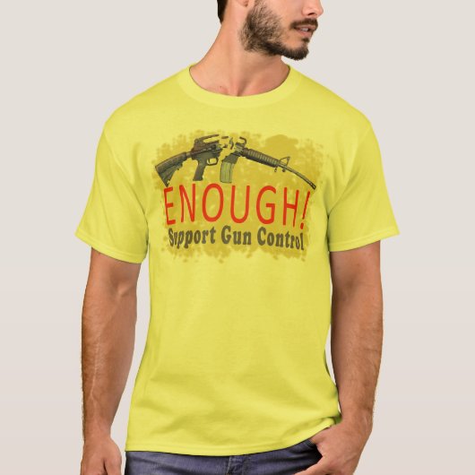 VOLDOENDE! Ondersteuning voor Pistool Control T-sh T-shirt (Voorkant)