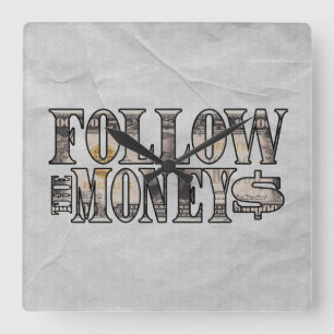 Volg de Money ~ Bill Vierkante Klok