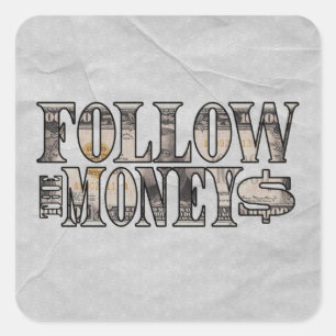Volg de Money ~ Bill Vierkante Sticker