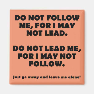 Volg en leidt geen grappige vriend Magnet Magneet