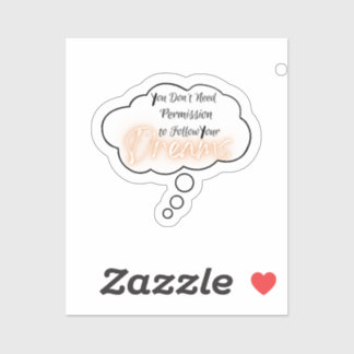 Volg je dromen sticker