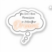 Volg je dromen sticker (Voorkant)