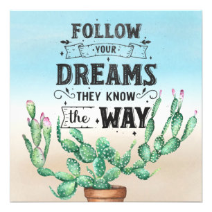 Volg je dromen Waterverf Cactus & Citaat Foto Afdruk