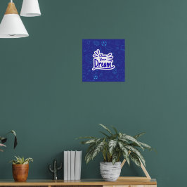 Volg je droom poster