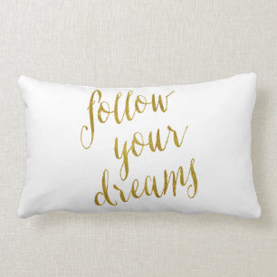 Volg je droomcitaat Faux Gold Foil Metallic Kussen