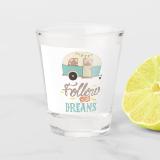 Volg je droomwentelcampagne shot glas