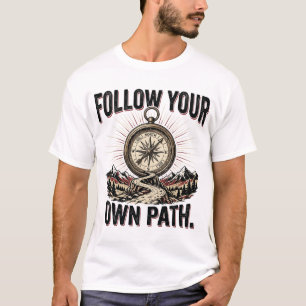 Volg Je Eigen Pad Kompas Avontuur Motivatie T-shirt