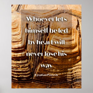 Volg je hart Inspirerend Egyptisch spreekwoord Poster