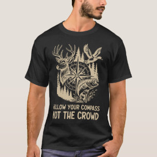 Volg Je Kompas Natuur Jagen Vissen Citaat T-shirt