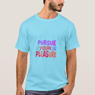 Volg je plezier t-shirt