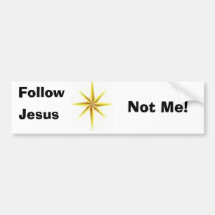 Volg Jezus, niet mijn Bumpersticker