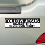 "Volg Jezus - verwerp de Religieuze Recht"-bumper Bumpersticker (Op auto)