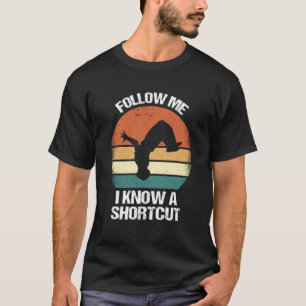 Volg me als ik een korte parkour ken 1 t-shirt