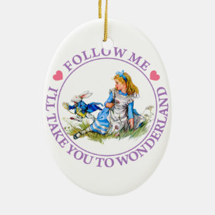 Volg me, ik breng je naar Wonderland Keramisch Ornament