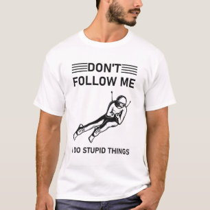 Volg me niet als ik domme dingen doe - Snowboardin T-shirt