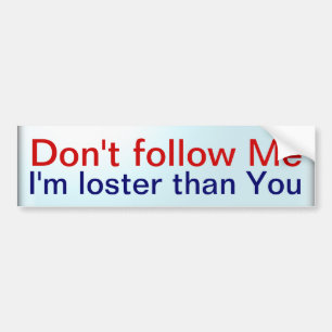 Volg me niet bumpersticker