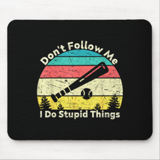 Volg me niet, doe domme dingen, retro vintage muismat