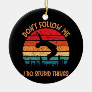 Volg me niet om stoute dingen te bergen. keramisch ornament