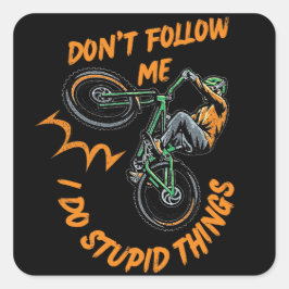 volg me niet op een grappige mountainbike vierkante sticker
