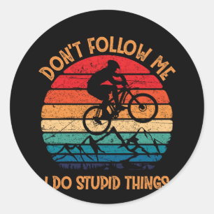 Volg me niet op om stoute dingen te maken ronde sticker