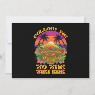 Volg mij naar de Tiki Bar Hawaïaanse Luau-feestje Kaart