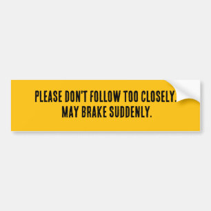 Volg Niet Te Naak  Bumpersticker