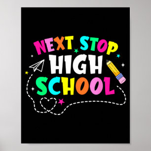 Volgende halte middelbare school afstuderen middel poster