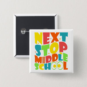 Volgende halte middelbare school grappige gezegden vierkante button 5,1 cm