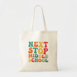 Volgende halte middelbare school Grappige groovy a Tote Bag