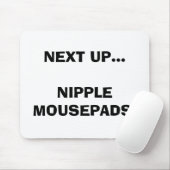 VOLGENDE...NIPPLE MUISMATTEN! MUISMAT (Met muis)