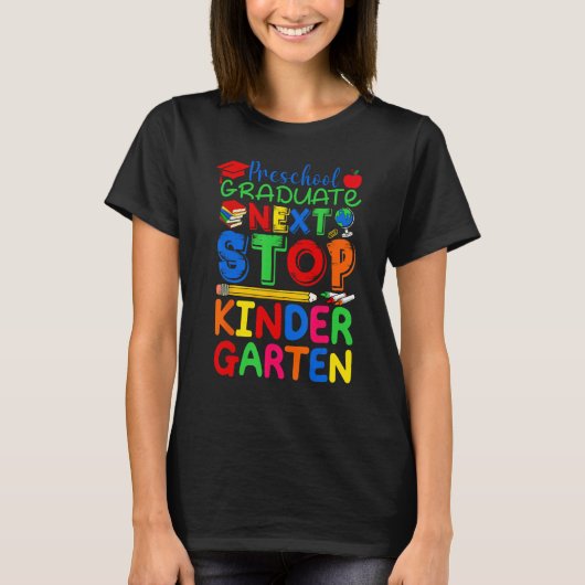 Volgende Stop Kleuterschool Preschool Afstuderen 2 T-shirt (Voorkant)