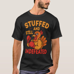 Volgestopt en Nog Steeds Onverslagen Grappige Than T-shirt