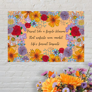 Volharden als een fragiele bloesem Motivatie citaa Poster
