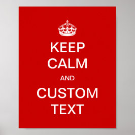 Volledig aangepast Houd kalm en pas me aan Poster