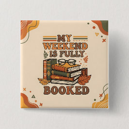 Volledig geboekte weekend design vierkante button 5,1 cm