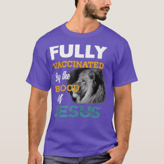 Volledig gevaccineerd door het bloed van Jesus Lio T-shirt